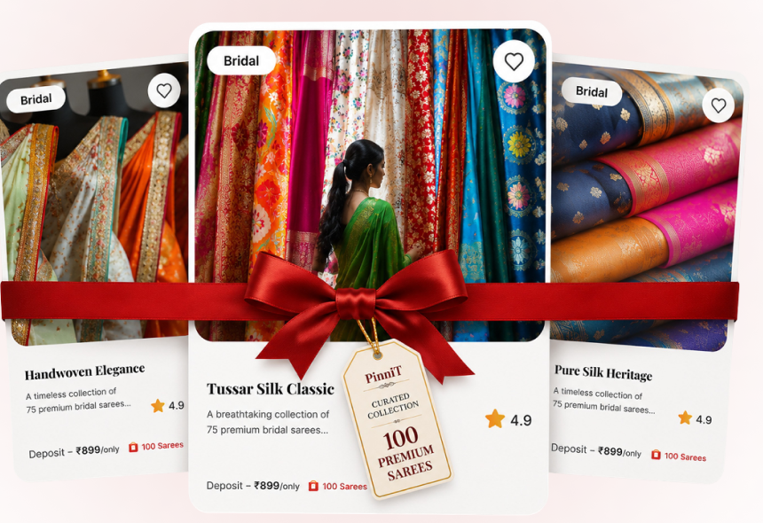 Three curated Pinit collections — Handwoven Elegance, Tussar Silk Classic and Pure Silk Heritage — tied together with a ribbon and a 100 premium sarees tag